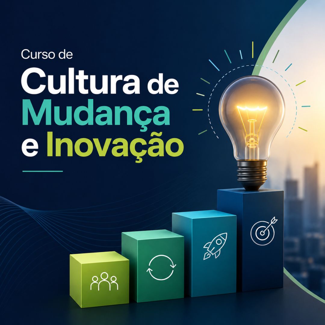Curso de Cultura de Mudança e Inovação