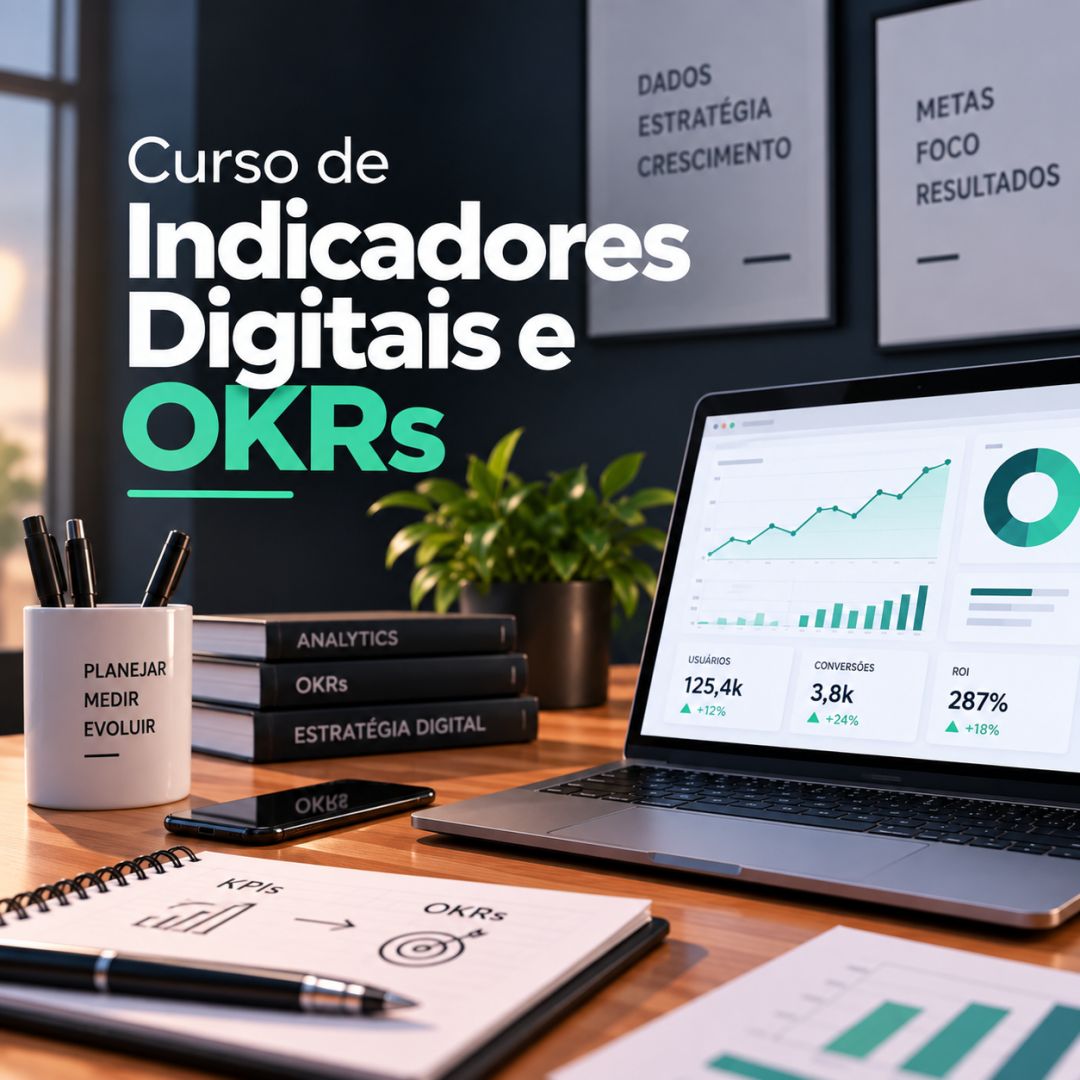 Curso de Indicadores Digitais e OKRs