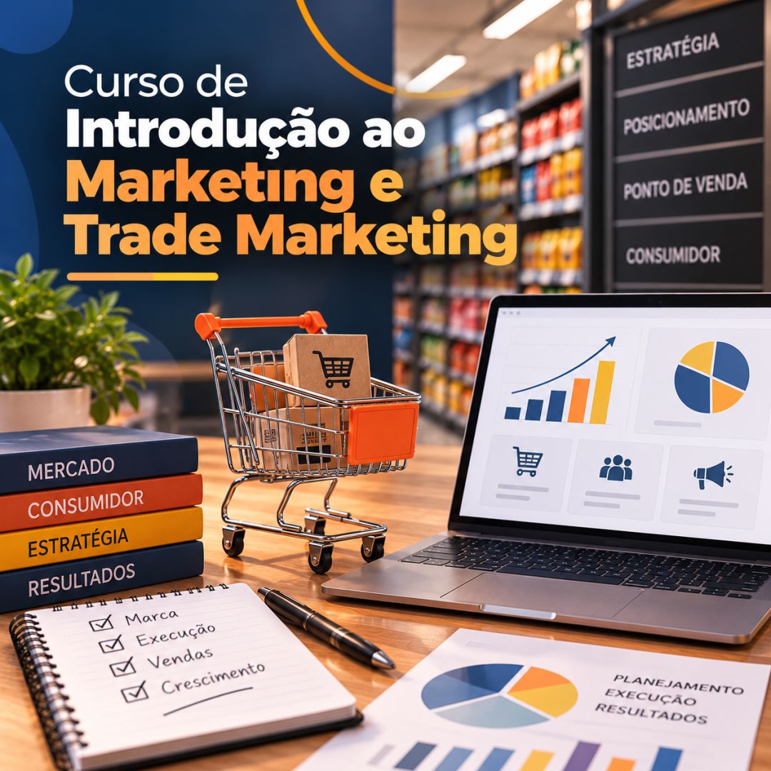 Curso de Introdução ao Marketing e Trade Marketing