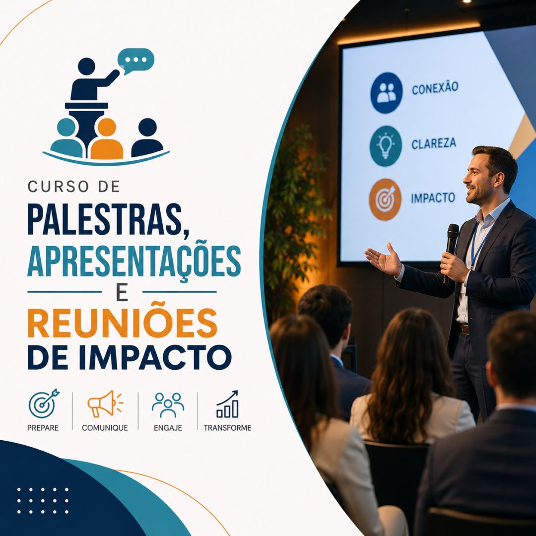 Curso de Palestras, Apresentações e Reuniões de Impacto