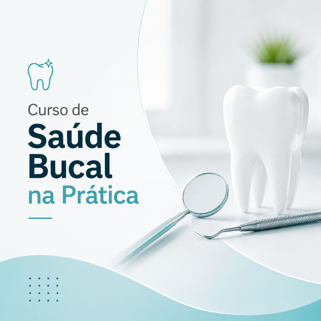Curso de Saúde Bucal na Prática