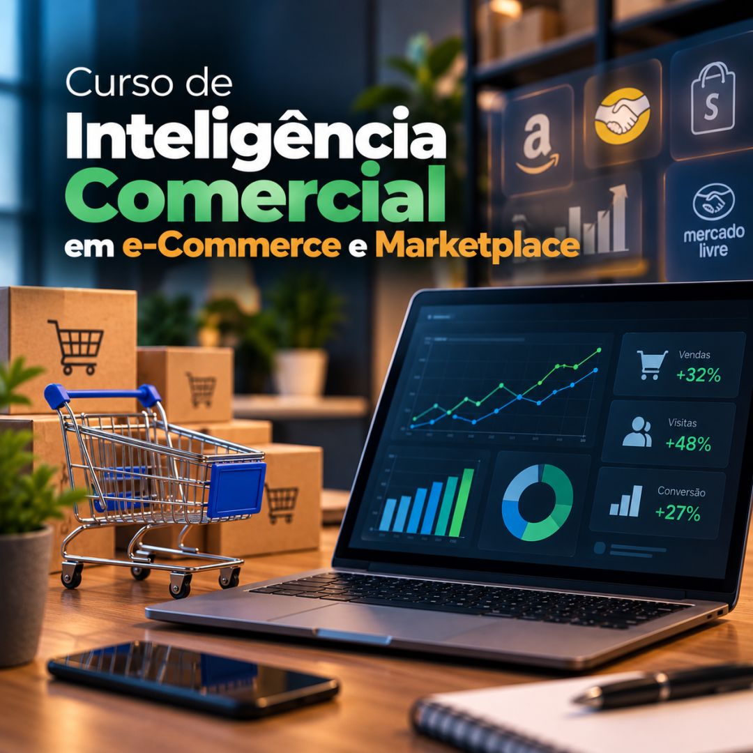 Curso de Inteligência Comercial em e-Commerce e Marketplace