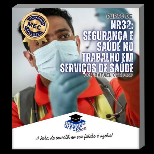 Curso de NR32: Segurança e Saúde no Trabalho em Serviços de Saúde